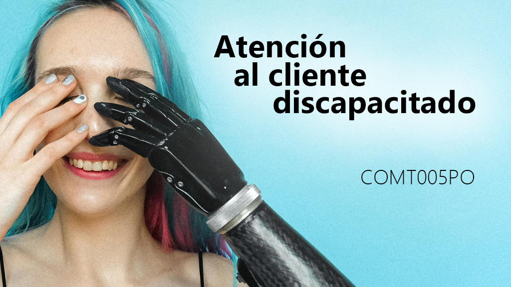 Curso de Atenci&oacute;n al cliente discapacitado (COMT005PO)